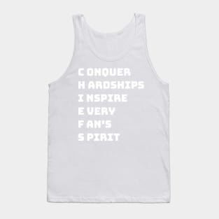 Conquer Hardships Inspire Every Fan's Spirit Tank Top